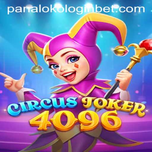 Discover the Thrills of CircusJoker4096 and Secure Your Panaloko Login
